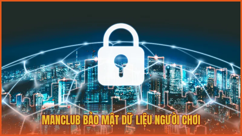 Trang chủ 15 ManClub bảo mật dữ liệu người chơi tối ưu nhờ công nghệ tân tiến nhất